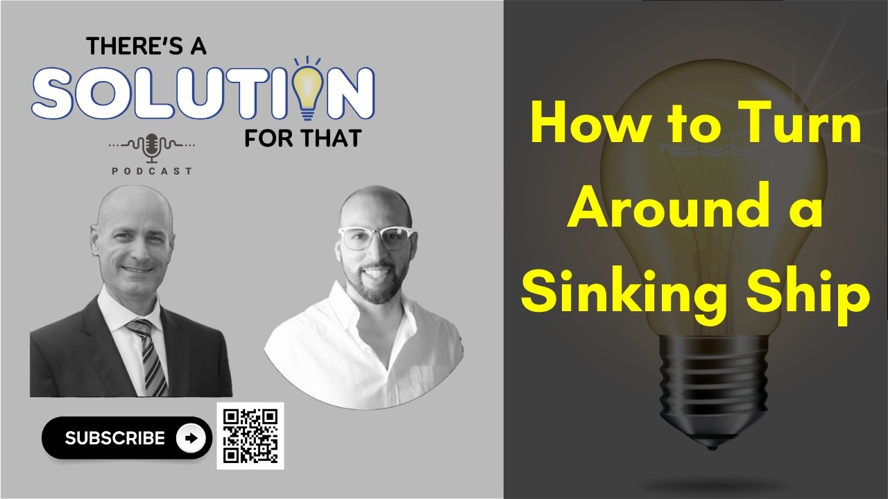 How to Turn Around a Sinking Ship