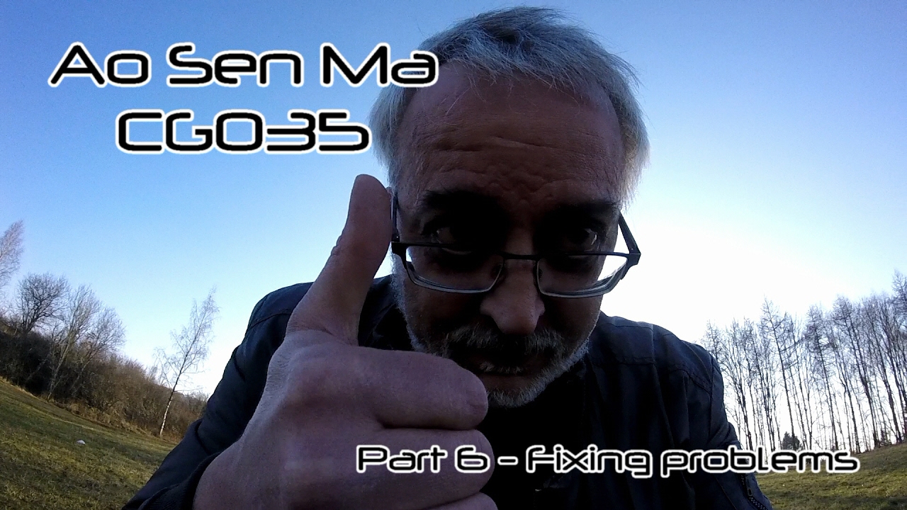 Ao Sen Ma CG035 - Part 6 - Fixing problems