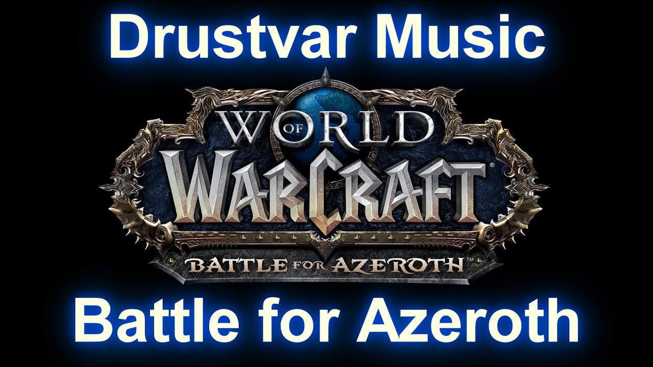 Drustvar Music - WoW Battle for Azeroth Music 8.01 | Music