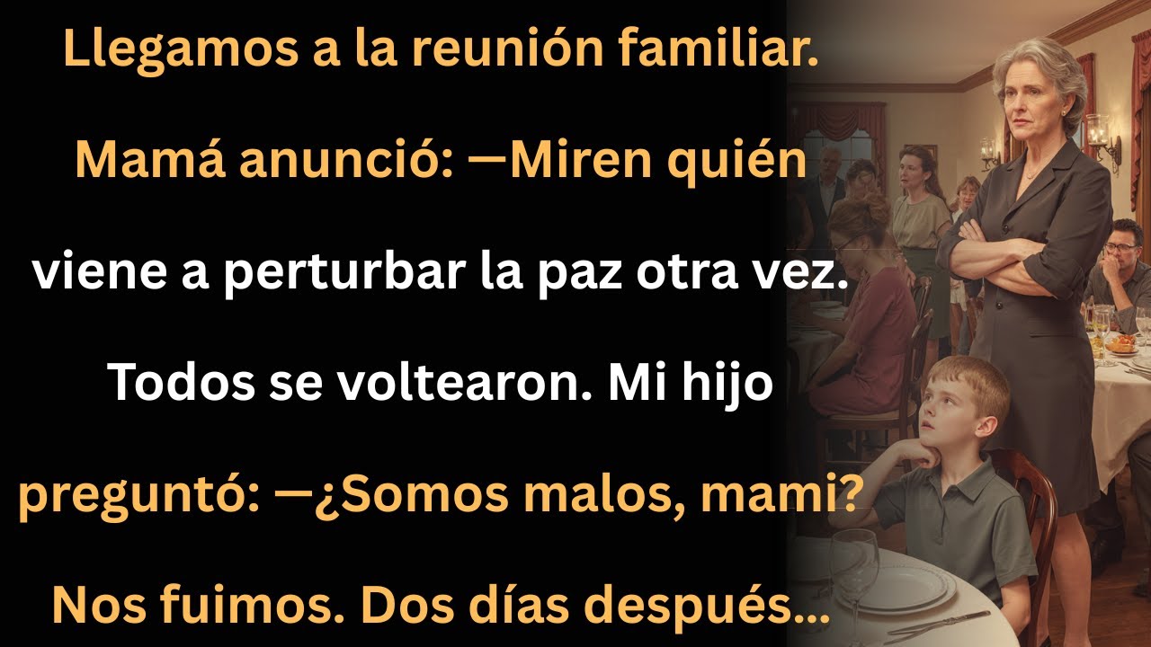 Reunión familiar tensa: mamá gritó, mi hijo preguntó y nos fuimos… dos días después.