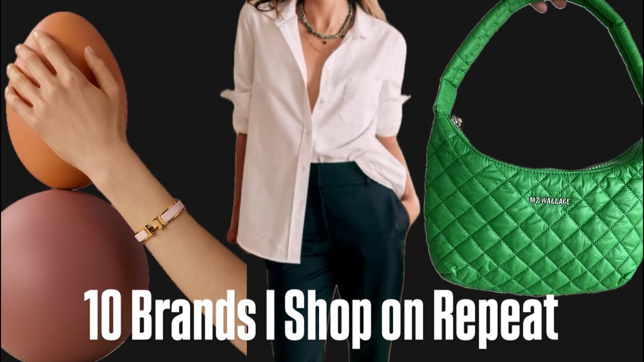10 Brands I Shop on Repeat