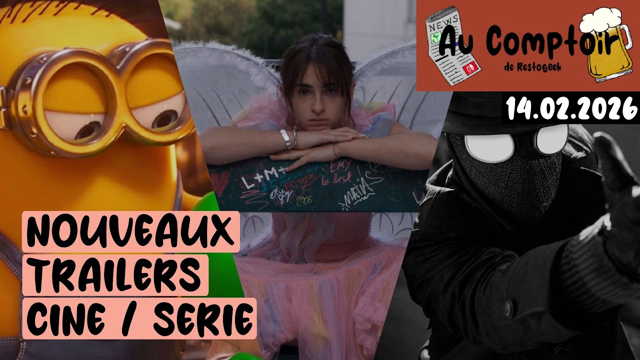 Nouveaux trailers de films/séries - Février 2026 - Au Comptoir - S02 E07