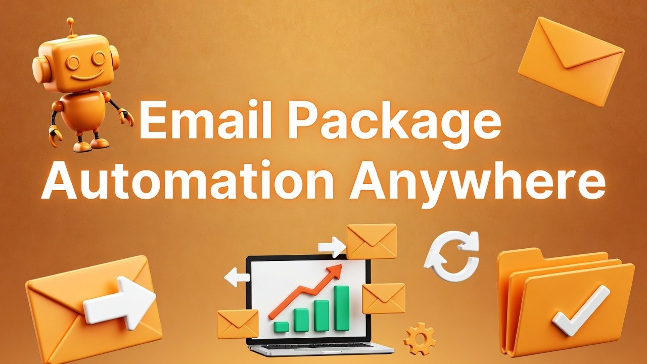 6. Email Package Automation Anywhere