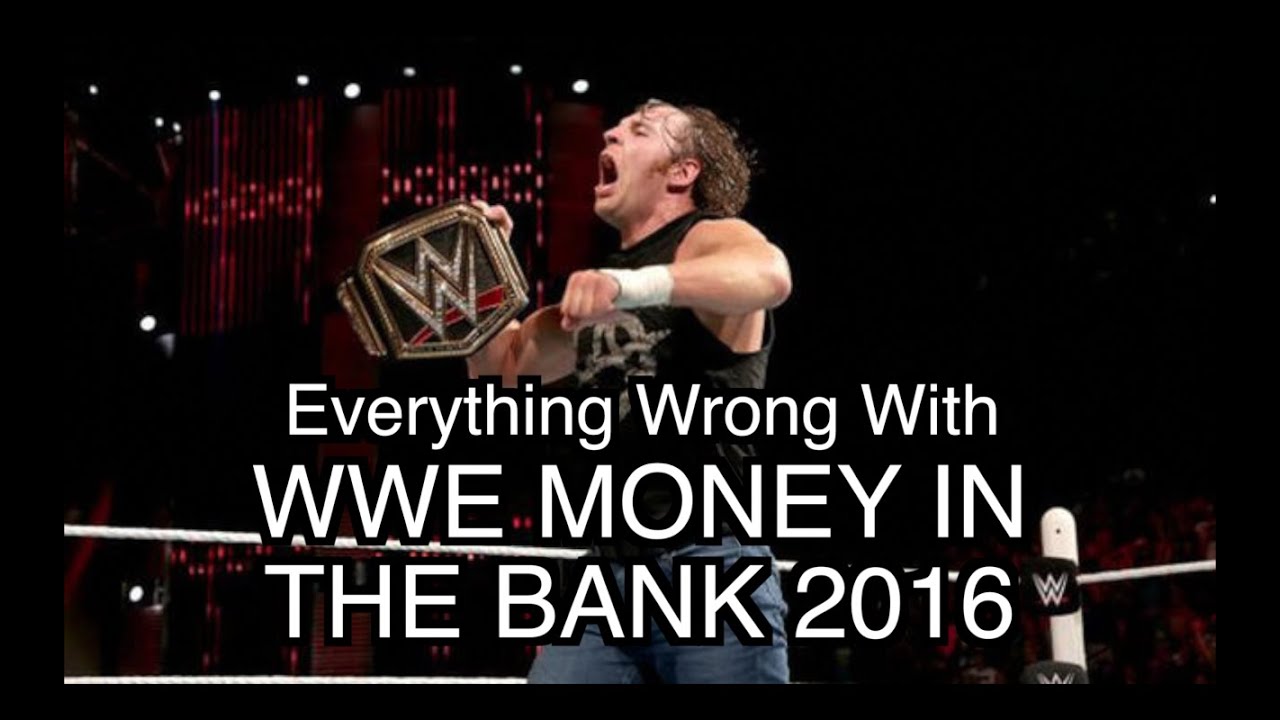 Everything Wrong With WWE Money In The Bank 2016