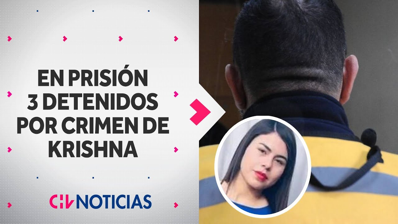 Caso Krishna Aguilera: En prisión preventiva quedaron 3 detenidos y menor de edad será internada