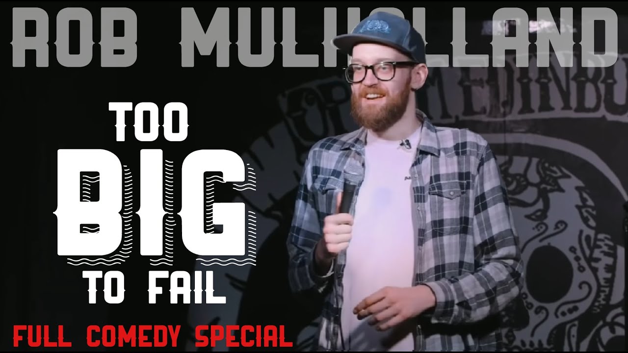 FULL Stand-Up Comedy Special: Rob Mulholland: Too Big To Fail (2019)