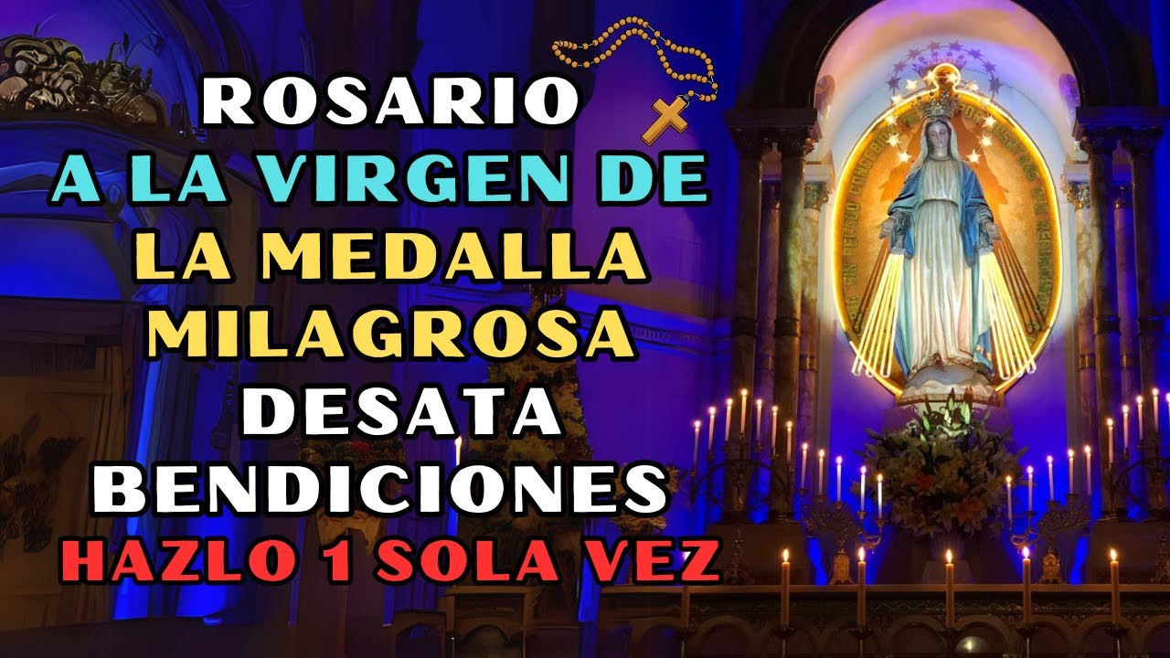 ¡ATENCIÓN! Este Rosario a la Virgen de la Medalla Milagrosa Desata Bendiciones Inesperadas