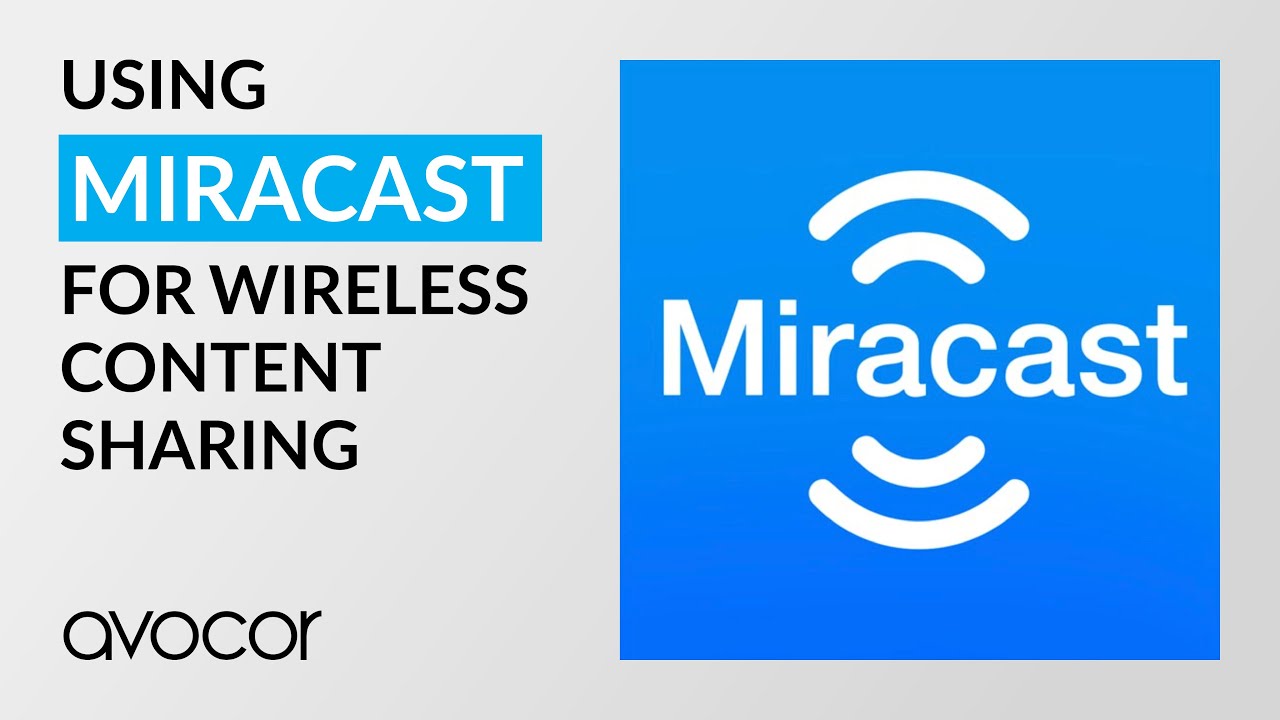 Tech tips - using Miracast with and Avocor display