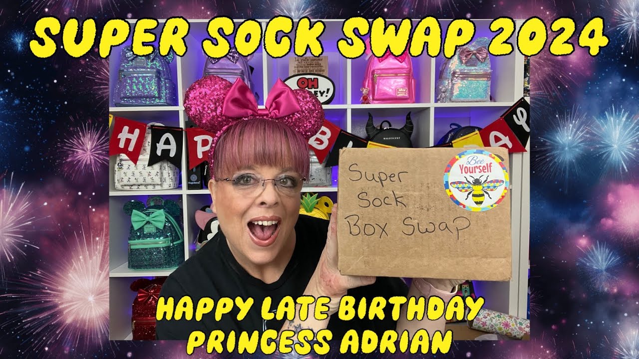 SUPER SOCK SWAP 2024. A DISNEY box swap. Happy LATE Birthday Princess Adrian