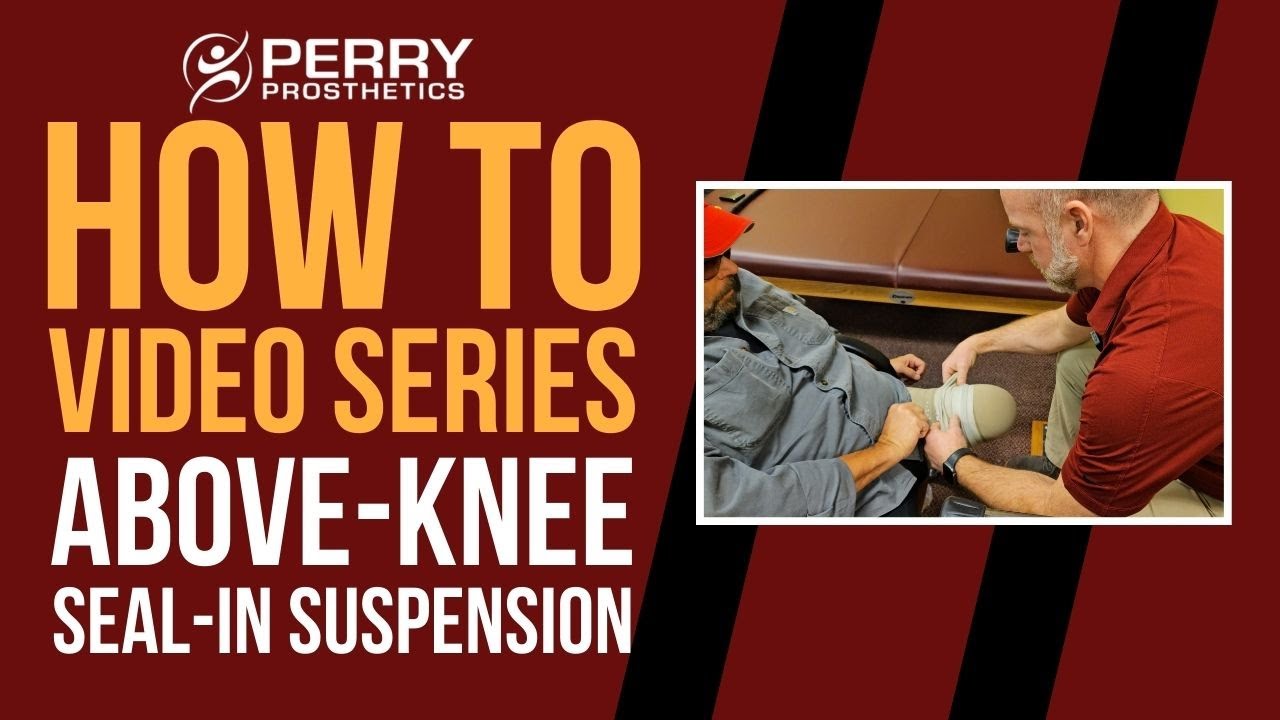 Above Knee Seal-In Suspension: How-To Series