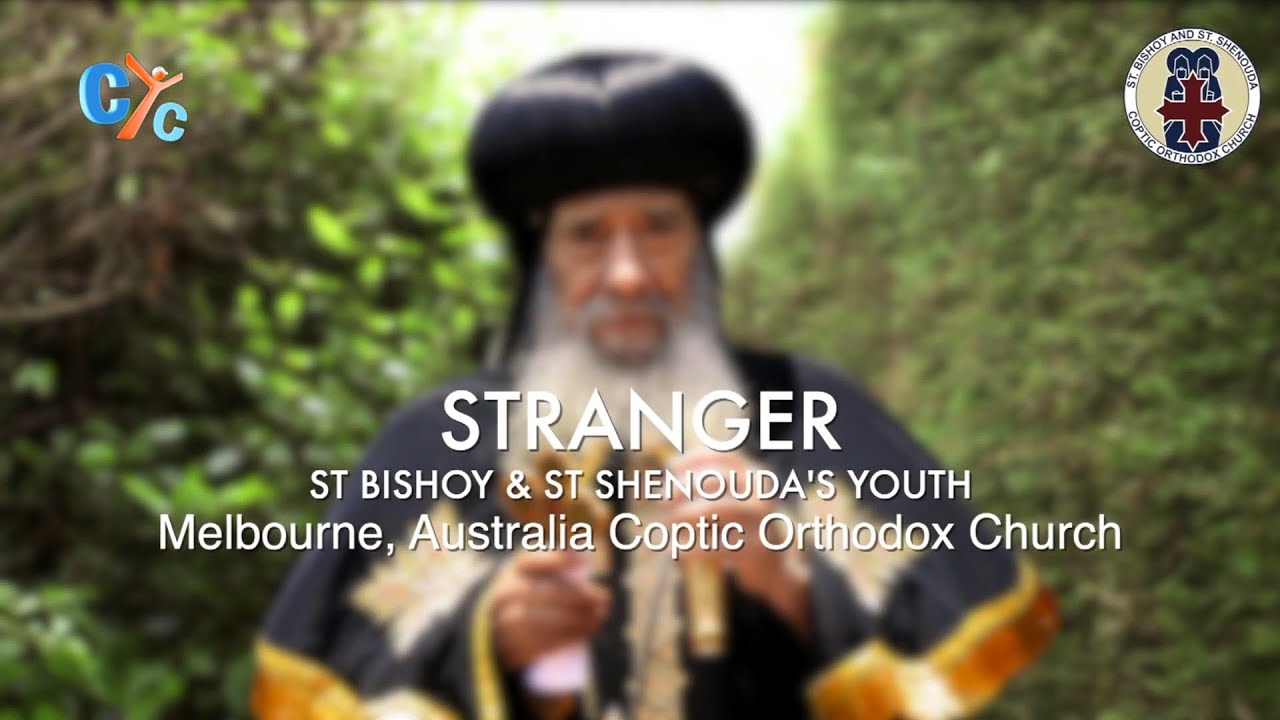 A Stranger Song - Pope Shenouda's Poem