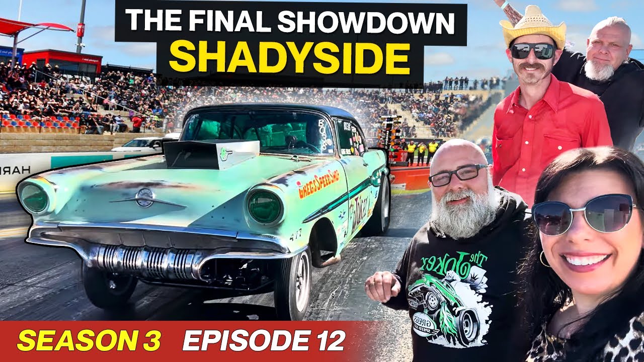 ФИНАЛЬНАЯ ГОНКА ГОДА 🔥 Shadyside Dragway Showdown, 12 серия, 3 сезон