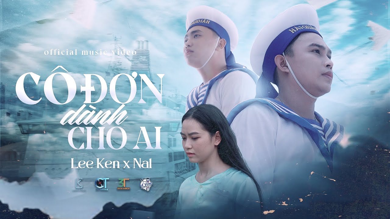 C&Ocirc; ĐƠN D&Agrave;NH CHO AI | LEE KEN x NAL | OFFICIAL MUSIC VIDEO || Bu&ocirc;ng sợi tơ chia tay t&agrave;n phai giấc mơ