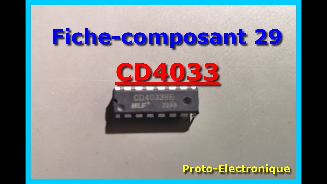 Fiche composant 29 : le CD4033
