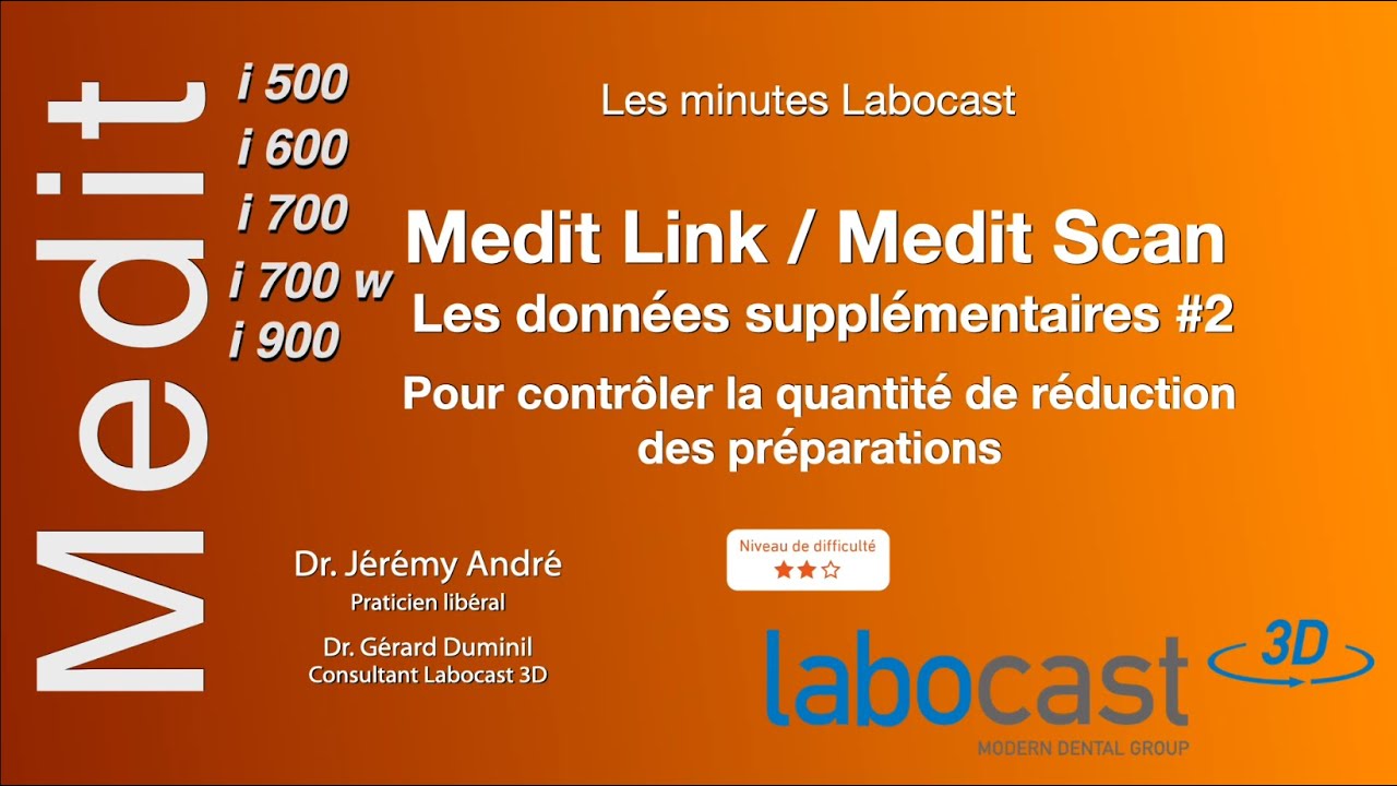 Medit Link/Medit Scan : PROTOCOLE D'EMPREINTE POUR LA NUM&Eacute;RISATION DE DONN&Eacute;ES SUPPL&Eacute;MENTAIRE #2