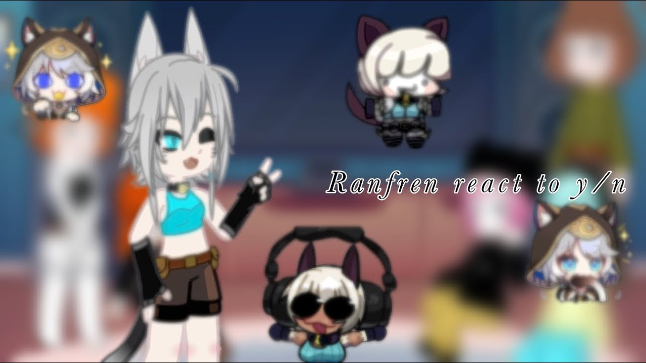 Ranfren react to f!y/n as…