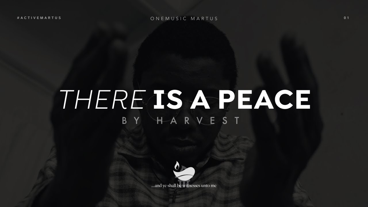 There Is a Peace – Harvest | Lyric Video