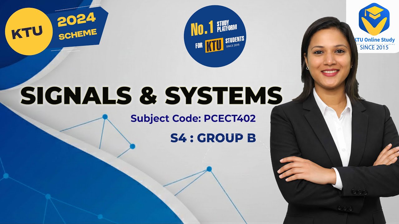 KTU S4 SIGNALS & SYSTEMS | SERIES MARATHON | 2024 Scheme | Group B | PCECT402 | KTU online study app