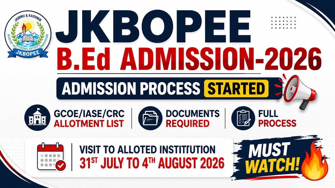 JKBOPEE B.Ed 2026 | Admission Process Started | GCOE/IASE/CRC Allotment List | Full Process |