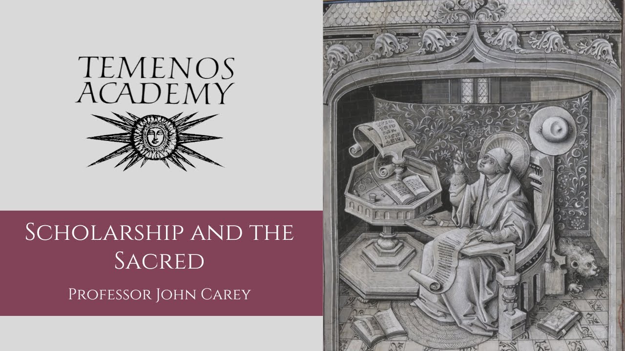 Scholarship and the Sacred - Professor John Carey