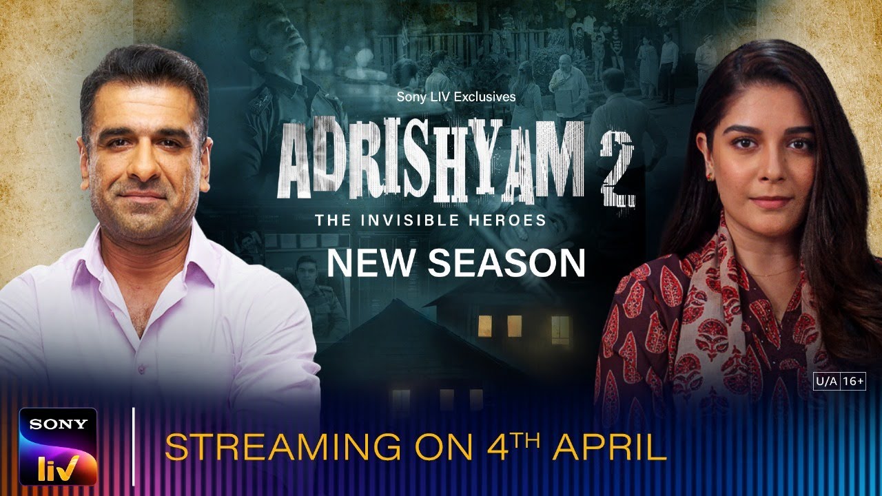 Adrishyam 2 - The Invisible Heroes | Eijaz Khan | Pooja Gor | Streaming from 4th April