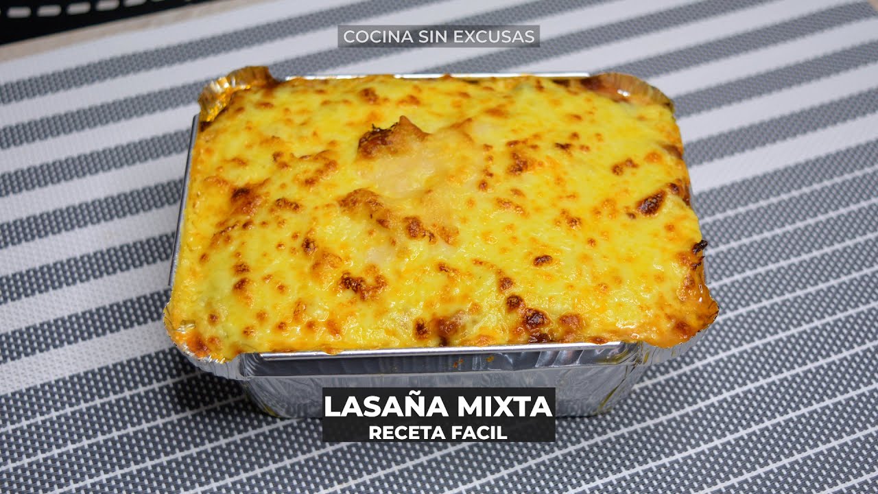 Como hacer Lasa&ntilde;a Mixta Super F&aacute;cil