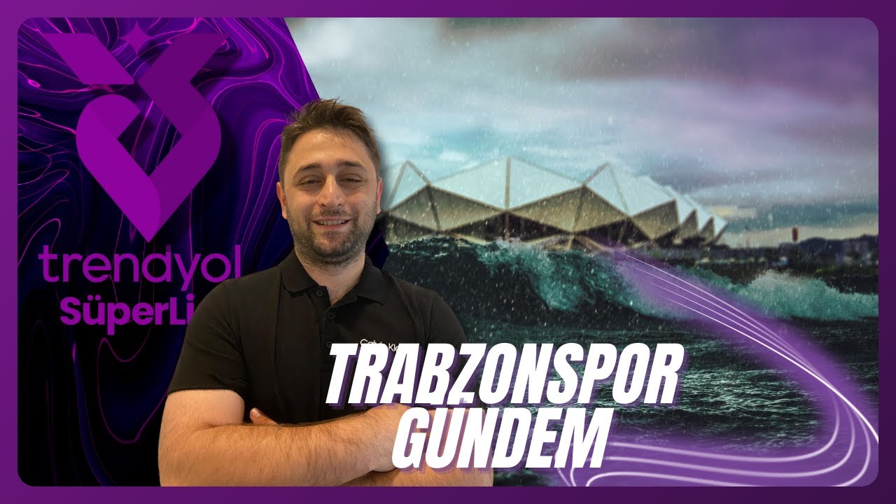 Uğurcan Çakır Galatasaray'da | Trabzonspor'un yeni kalecisi ve kaptanı kim olacak,Transfer Gündemi