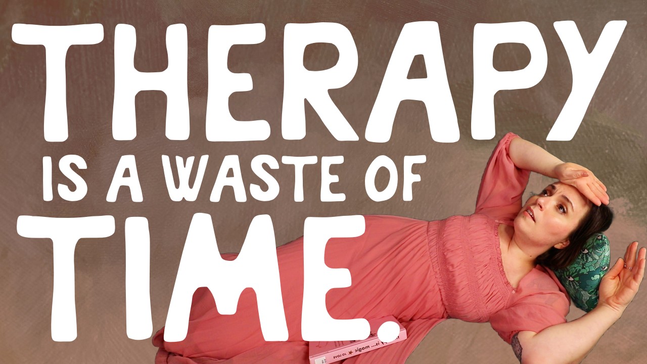 Lies you're told about therapy.