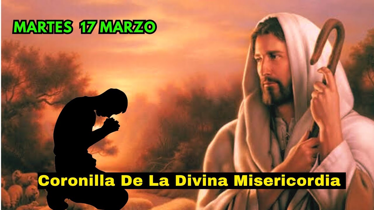 Coronilla De La Divina Misericordia hoy Martes 17 marzo 26 #coronillahoymartes está en vivo
