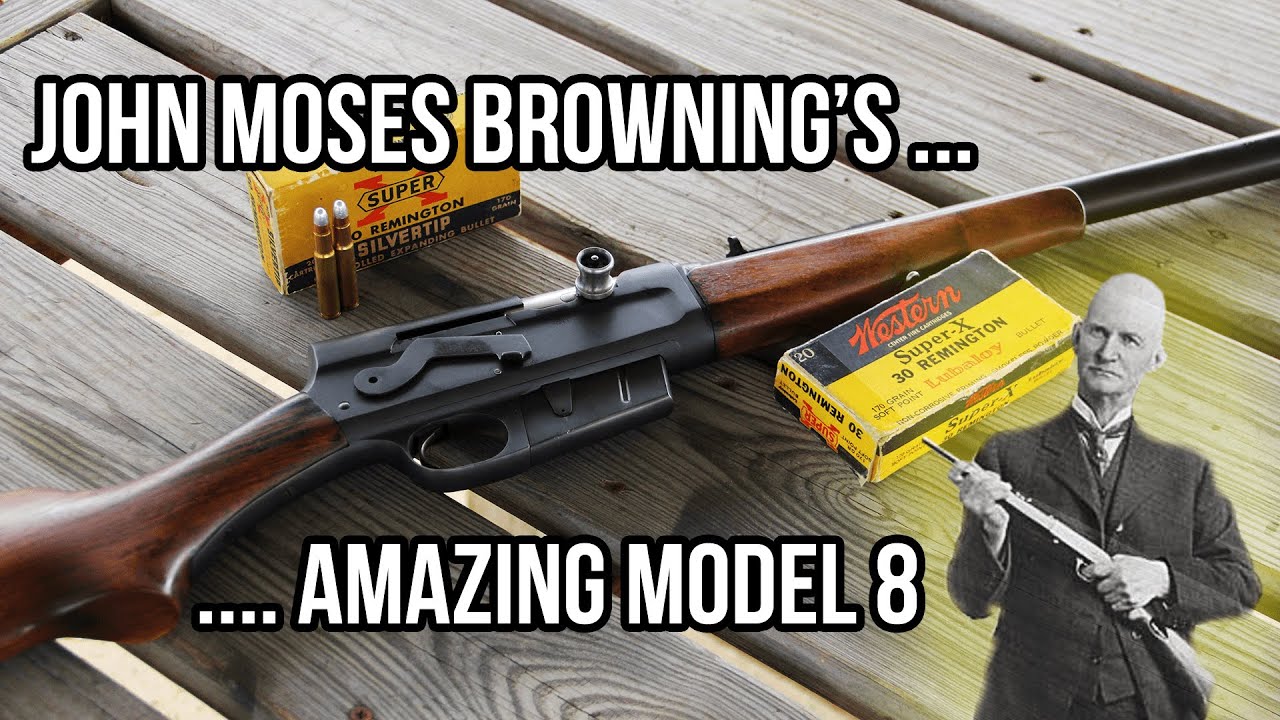 Удивительная полуавтоматическая винтовка Remington Model 8 Джона Мозеса Браунинга