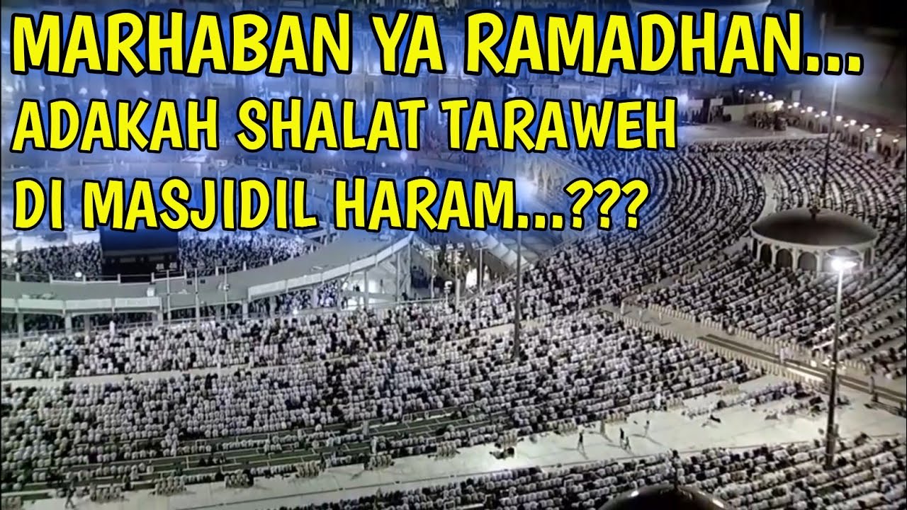 SHOLAT TARAWEH TETAP DI LAKSANAKAN DI MASJIDIL HARAM||MAKKAH HARI INI||KABAR MAKKAH HARI INI