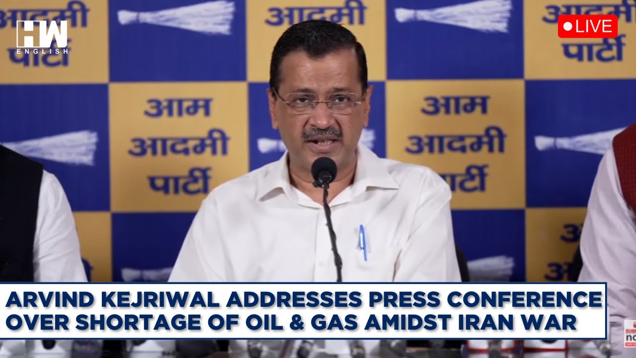 LIVE | Arvind Kejriwal Addresses Press Conference Over Shortage Of Oil & Gas Amidst Iran War | AAP