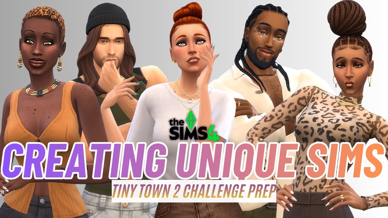 Creating Unique Sims | Tiny Town 2 Challenge Prep | The Sims 4 CAS #1