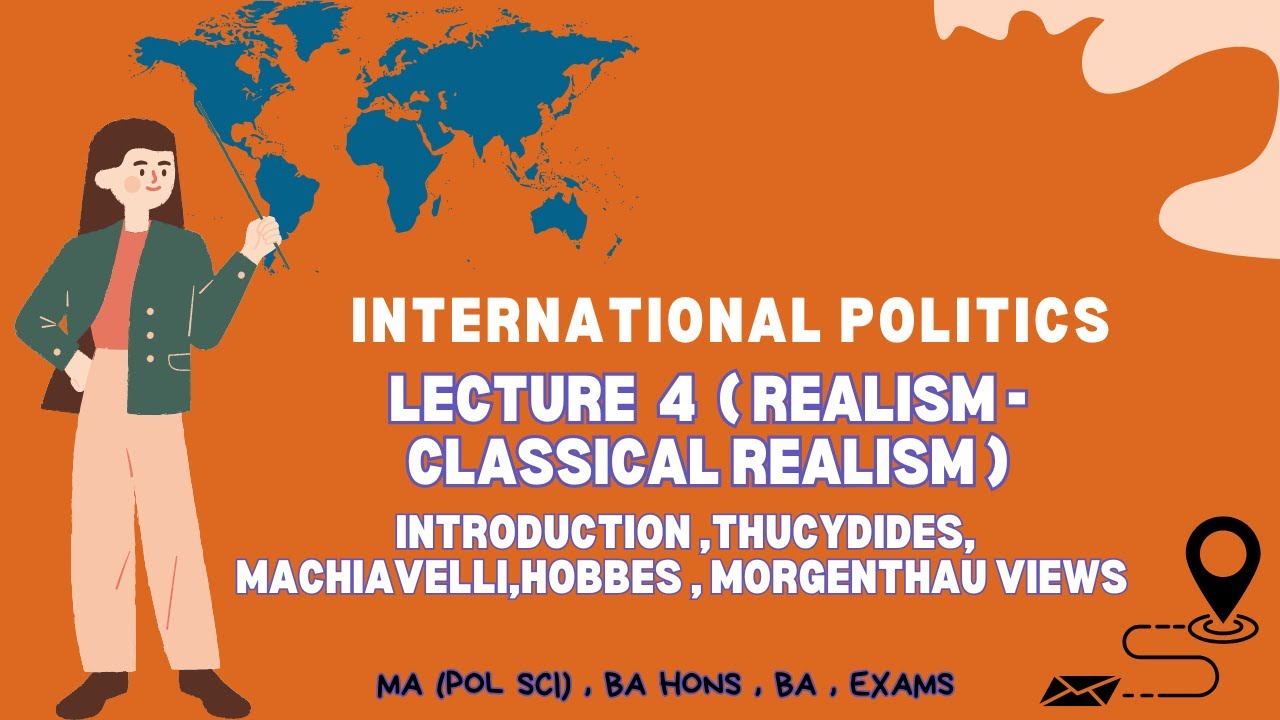 Classical realism | realism | international politics | short & last min lecture