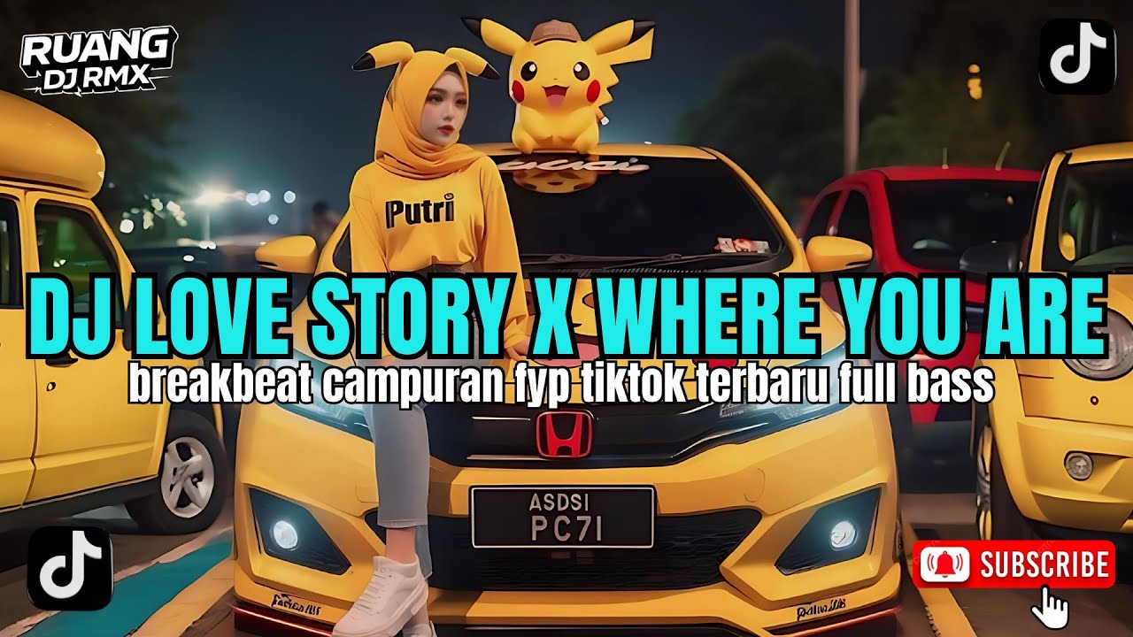 DJ LOVE STORY X WHERE YOU ARE - DJ TIKTOK TERBARU 2026 FULL BASS 🎵 DJ BREAKBEAT BARAT TERBARU 2026 🎵
