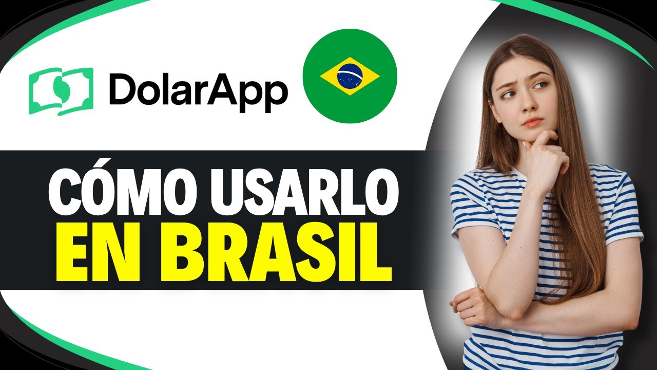 Como USAR DOLARAPP en BRASIL (Gu&iacute;a Completa)