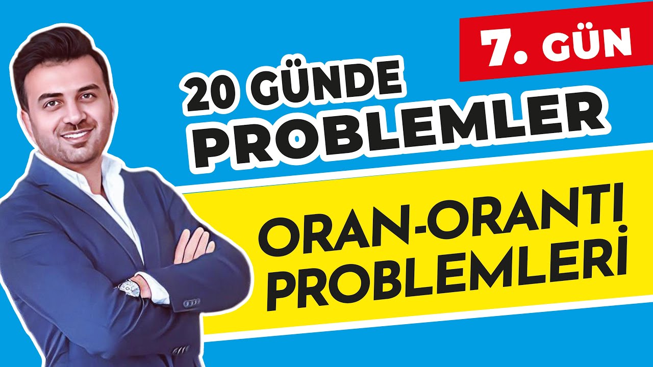 ORAN - ORANTI PROBLEMLERİ | 7. GÜN | #20_Günde_Problemler_Kampı