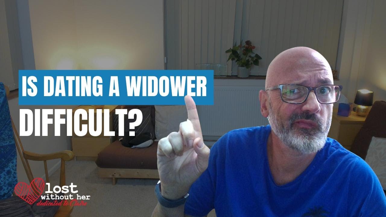 Is dating a widower difficult?