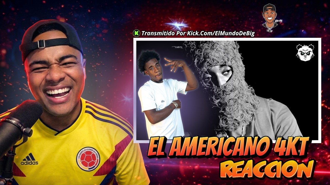 El Mundo De Big Reacciona a El Americano 4KT - Los Negros Del Valle