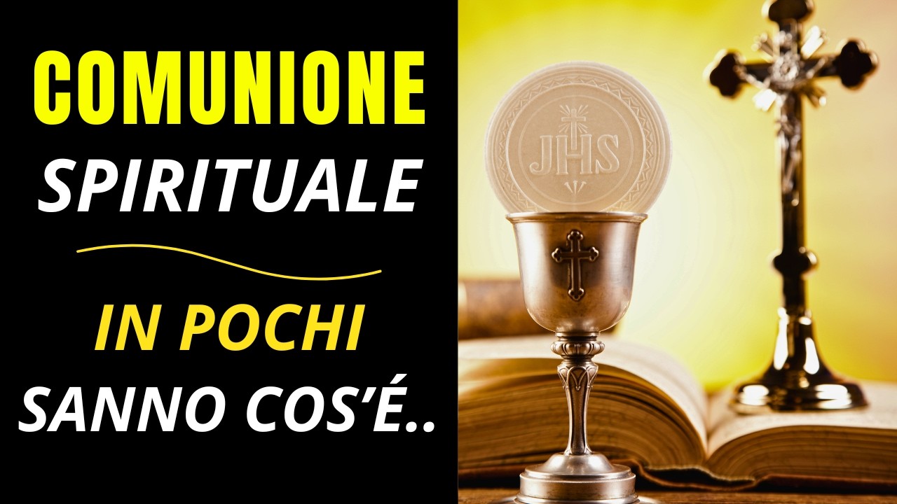 COME e QUANDO puoi fare la COMUNIONE SPIRITUALE?