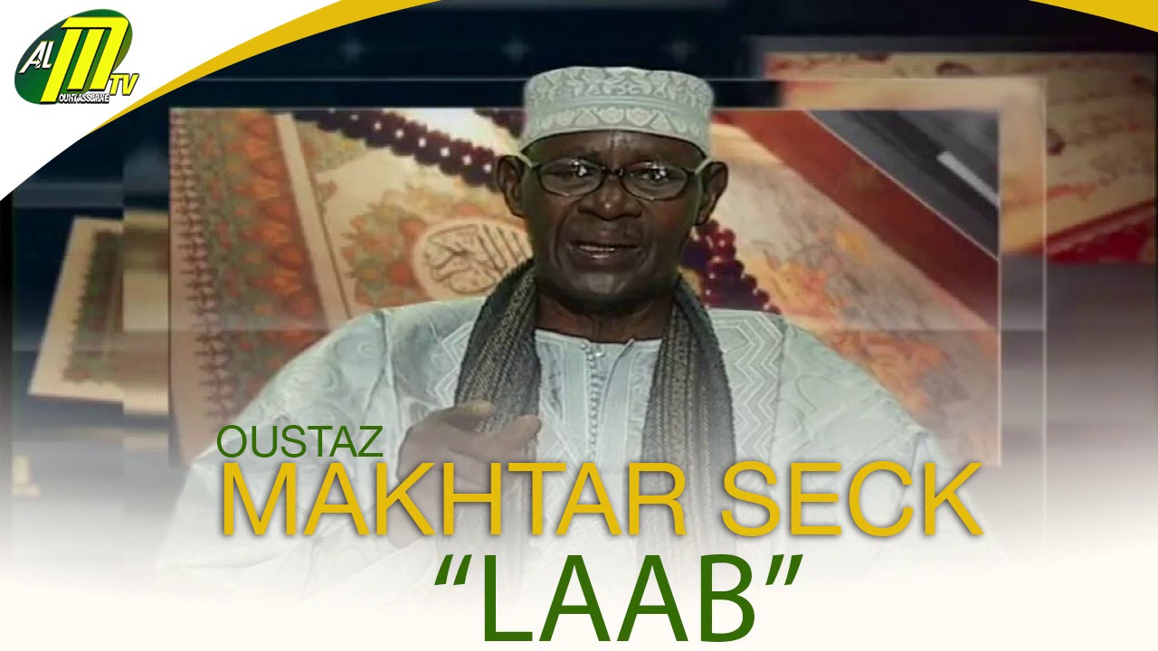 OUSTAZ MAKHTAR SECK (LAAB)