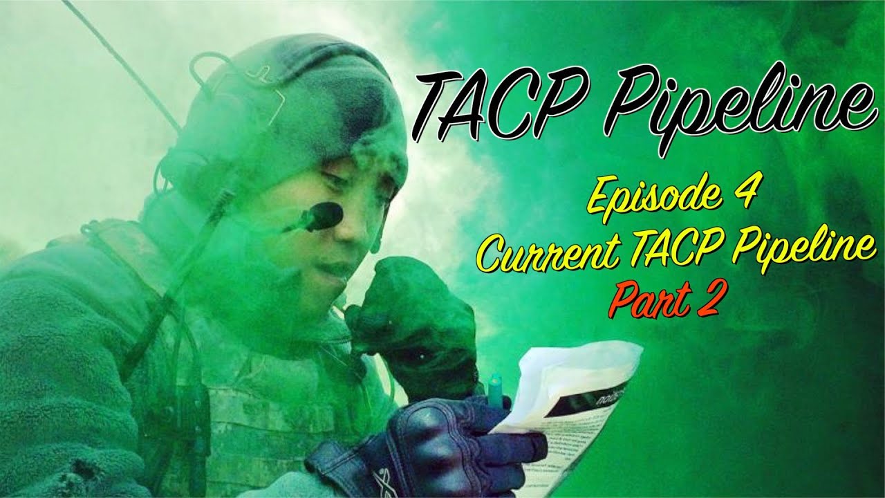TACP Pipeline: Episode 4-Current TACP Pipeline Part 2