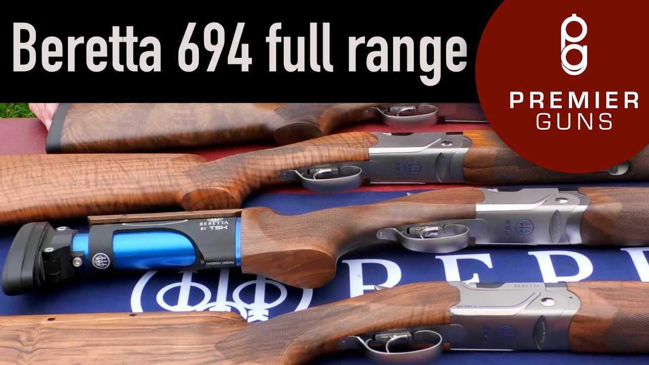 Модельный ряд Beretta 694 | Подробное сравнение, включая ACS