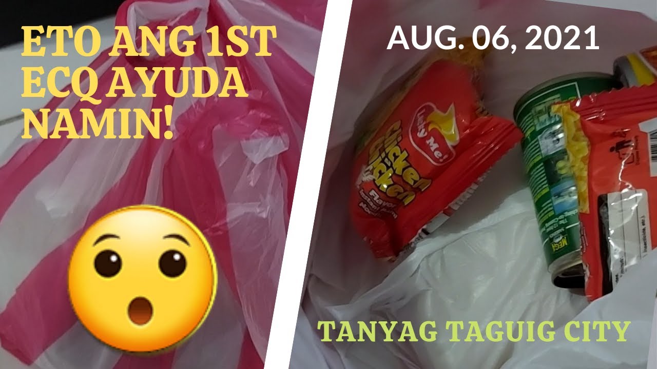PANOORIN! ITO ANG FIRST ECQ AYUDA NAMIN DITO SA TANYAG TAGUIG CITY! | AUGUST 6, 2021.