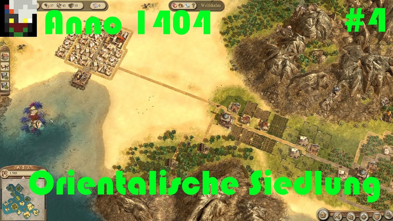 Anno 1404 - Folge 4 - Orientalische Siedlung