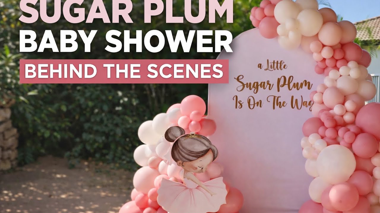 Sugar Plum Baby Shower Balloon Setup | Behind-the-Scenes