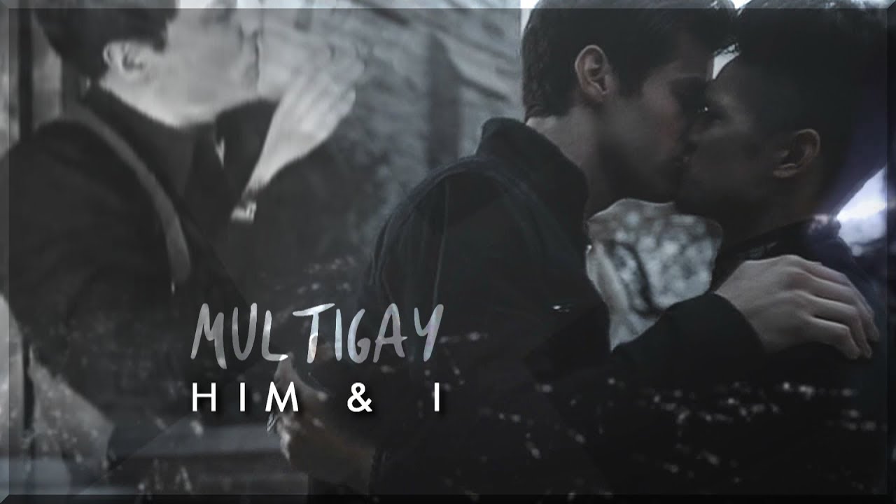 ● Multigay || Him & I {BIRTHDAY COLLAB #5}