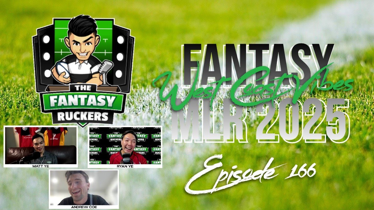 Fantasy MLR 2025 - West Coast Vibes: Andrew Coe on CA Merger, Hectic Offseason & World Cup Rugby