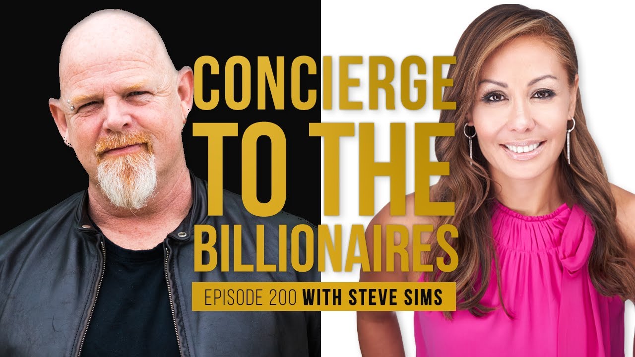 Meet the Concierge for Billionaires - Interview With Steve Sims | Susan Sly
