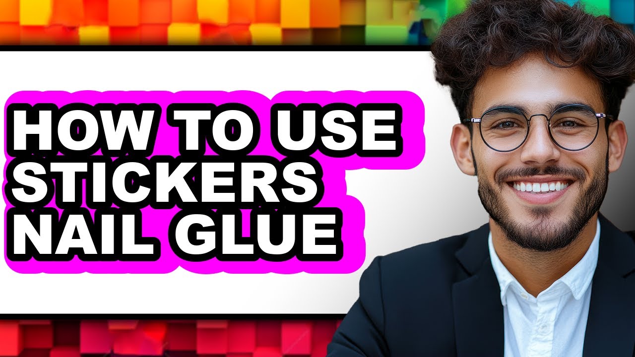 How to Use Stickers Nail Glue (easy Method)